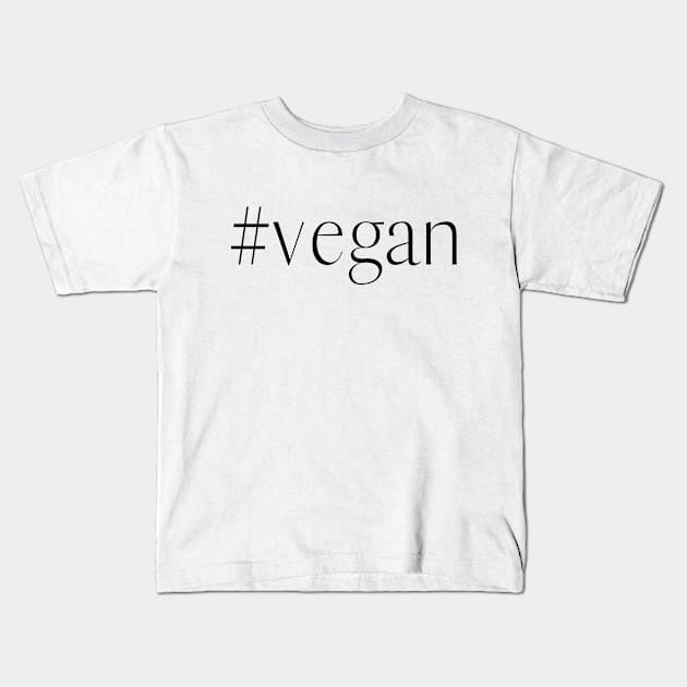 Sustainable Living, Vegan Life, Vegan, Veganism Kids T-Shirt by Coralgb